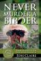 [Leigh Koslow Mystery 11] • Never Murder a Birder